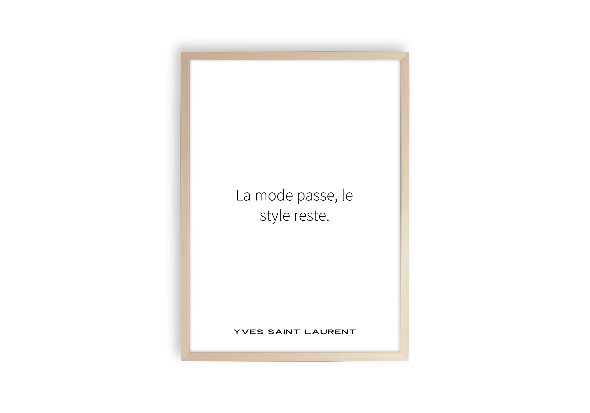 Affiche et poster La mode passe, le style reste.